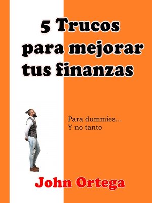 cover image of 5 Trucos Para Mejorar Tus Finanzas